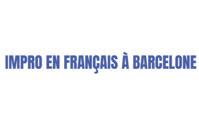 Impro en Français à Barcelone