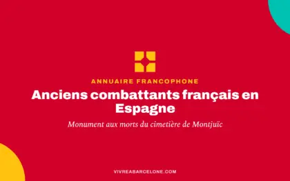 Anciens combattants français en Espagne, et le monument de Montjuïc