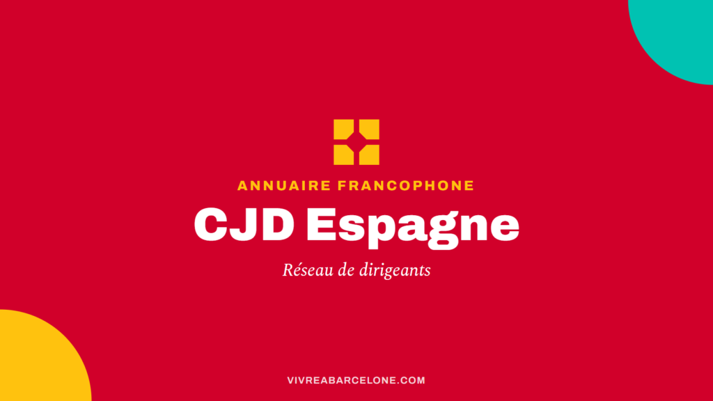 Carte Vivre à Barcelone : CJD Espagne, réseau de dirigeants