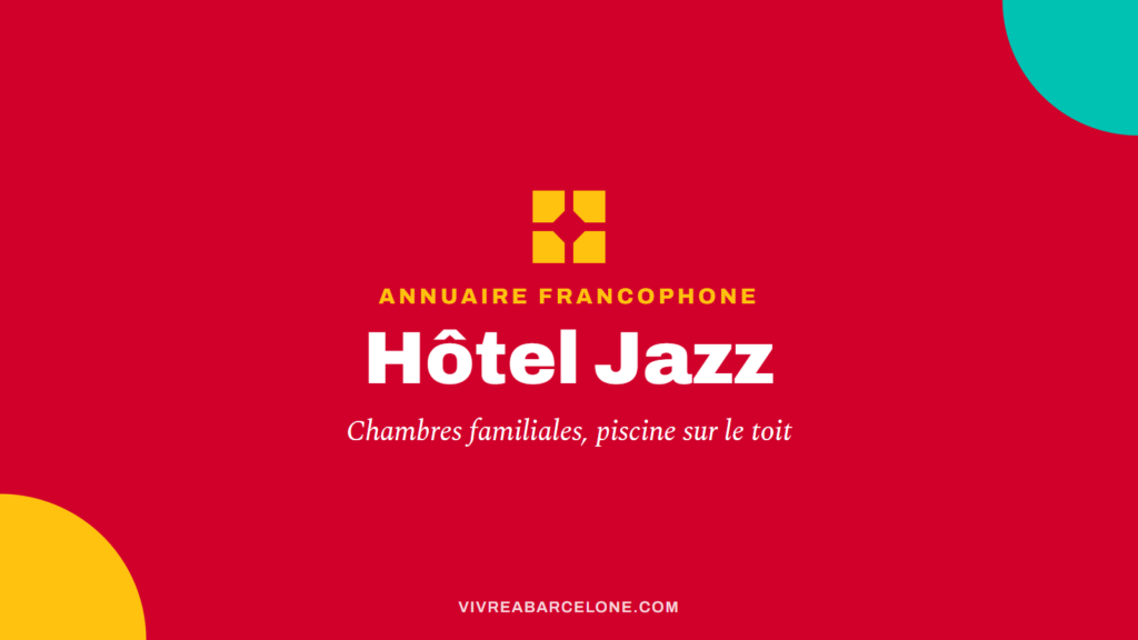 Carte Vivre à Barcelone : Hôtel Jazz