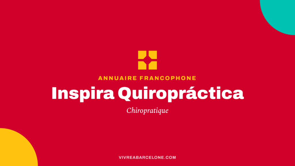 Carte Vivre à Barcelone : Inspira Quiropráctica, chiropratique