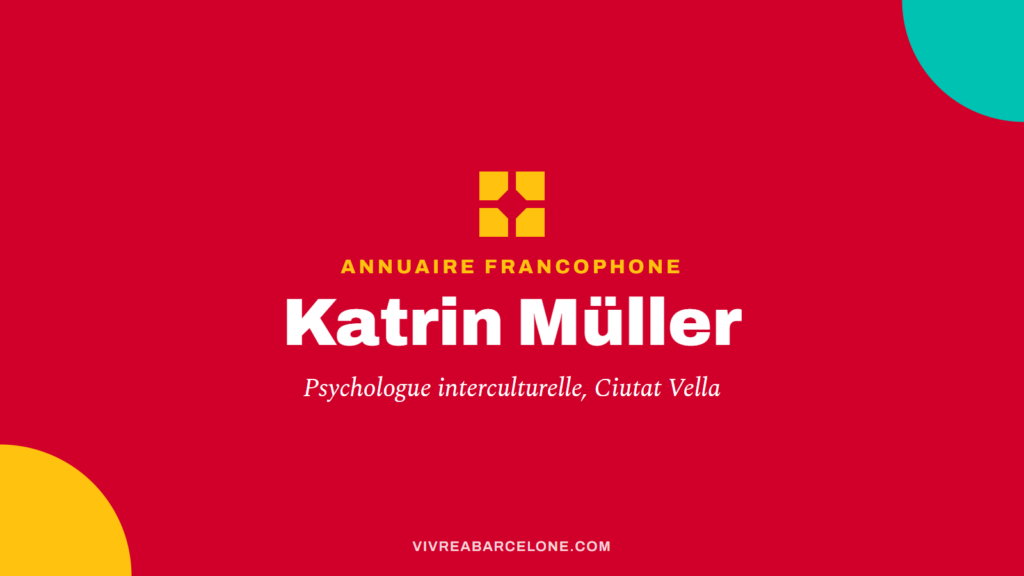 Carte de l'annuaire francophone de Vivre à Barcelone pour Katrin Müller, psychologue interculturelle