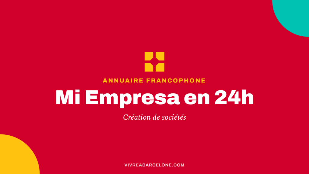 Carte Vivre à Barcelone : Mi Empresa en 24h, création de sociétés