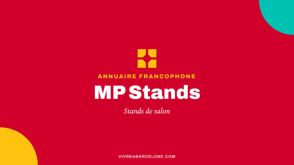 Carte Vivre à Barcelone : MP Stands, stands de salon