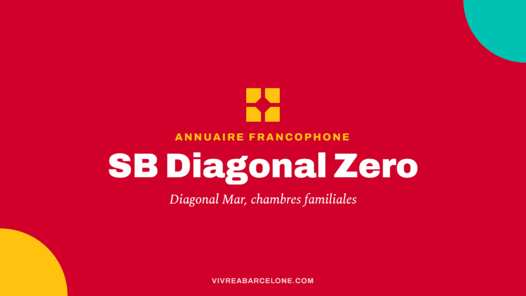 Carte Vivre à Barcelone : SB Diagonal Zero